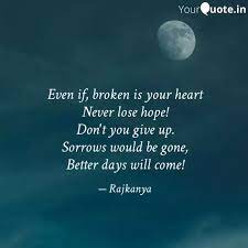 Even If Broken Is Your H Quotes Writings By Mohar Nag Yourquote