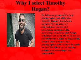 Timothy hogan is a member of vimeo, the home for high quality videos and the people who love them. Timothy Hogan Photographer Ppt Download