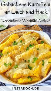 Gebackene Kartoffeln Mit Lauch Und Hack Instakoch De Rezept Gebackene Kartoffeln Lecker Familienessen