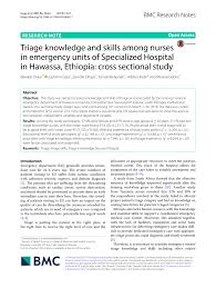 Pdf Triage Knowledge And Skills Among Nurses In Emergency Units Of Specialized Hospital In Hawassa Ethiopia Cross Sectional Study