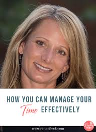 How You Can Manage Your Time Effectively with Morgan Tyree ⋆ Renae Fieck