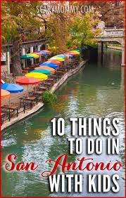 Top Things To Do In San Antonio With Kids San Antonio Vacation Family Spring Break Vacations Vacation Trips