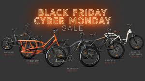 Black Friday Cyber Monday 2018 Rad Power Bikes Black Friday Black Friday Cyber Monday Cyber Monday