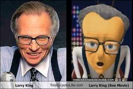 The Bee Movie version of Larry King :D