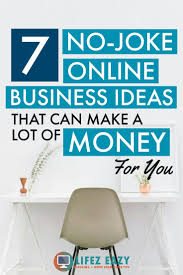 10 Best Online Business Ideas Without Investment Lifez Eazy Best Online Business Ideas Home Business Easy Online Business