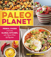 Primal pet food was founded in 2001. Paleo Planet Primal Foods From The Global Kitchen With More Than 125 Recipes Winkler Becky 9781558328532 Amazon Com Books