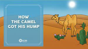 This statement suggests that the camel loved its own image in the pool. Learn English Listening English Stories 58 How The Camel Got His Hump Youtube