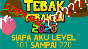 Belum punya game tebak gambar 2021 offline? Kunci Jawaban Game Tebak Tebakan 2020 Siapa Aku Level 101 120 130 140 150 160 190 200 Sampai 220 Youtube