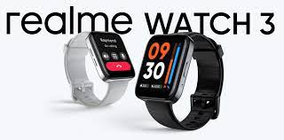 Realme Watch 3 Pro are confirmed . 
