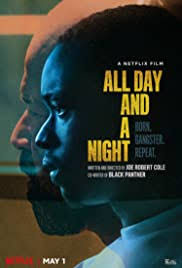 These are the phenomenal films that helped us overcome a challenging year and you can watch them right now. All Day And A Night 2020 Imdb