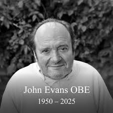 With great sadness we wish to inform our members and followers that John  Evans OBE (1950