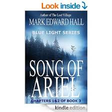 Amazon Com Song Of Ariel A Blue Light Thriller Chapters 1 2 Of Book 3 Ebook Mark Edward Hall Kindle Store Books Songs Chapter
