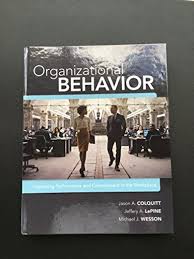 Organizational Behavior: Improving Performance and Commitment in the  Workplace, 4th Edition