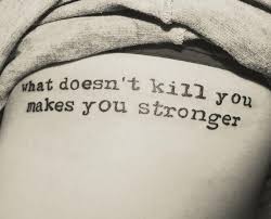 What Doesnt Kill You Makes You Stronger Strong Tattoos Word Tattoos Meaningful Wrist Tattoos