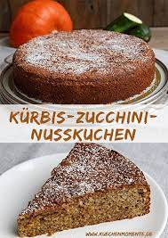 kurbis zucchini haselnuss kuchen kuchenmomente rezept nusskuchen kurbiskuchen rezepte kuchen