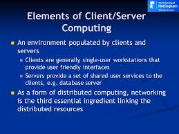It is true as said above and also because when compared with mainframes the cost of hardware is very less in client/server computing. Client Server Computing Ppt Video Online Download