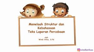 Maybe you would like to learn more about one of these? Menelaah Struktur Dan Kebahasaan Teks Laporan Percobaan Kelas Ix Youtube
