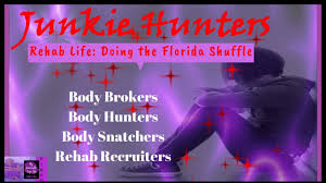 I can't believe this place is still in business 6. Rehab Body Brokers Junkie Hunters Recruiters Youtube