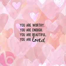 The Truth About My Weight You Are Beautiful Quotes You Are Worthy Worthy Quotes