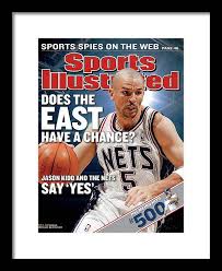 Jason kidd net worth and earnings. New Jersey Nets Jason Kidd 2003 Nba Eastern Conference Sports Illustrated Cover Framed Print By Sports Illustrated