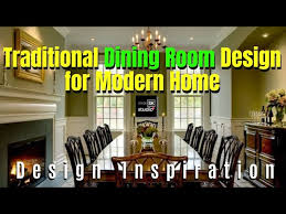 Enjoy free shipping with your order! Traditional Dining Room Design For Modern Home Youtube
