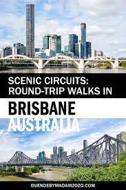 Scenic Circuits Round Trip Walks In Brisbane Oceania Travel Australia Vacation Australia Travel