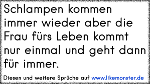 Schlampen Kommen Immer Wieder Aber Die Frau Fürs Leben Kommt Nur