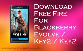 Download free blackberry z30 mobile softwares. Download Free Fire For Blackberry Evolve Key2 Key2 Le