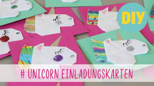 Einhorn Einladungs Karten Ganz Einfach Selber Basteln Diy Bastel Tutorial Youtube