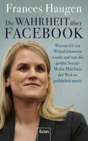 Die Wahrheit Über Facebook Frances Haugen Buch 512 S. Deutsch 2023