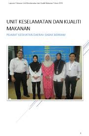 Pejabat daerah dan tanah sabak bernam, kompleks pejabat daerah sabak bernam, 45300 sungai besar, selangor. Laporan Tahunan Pejabat Kesihatan Daerah Sabak Bernam Laporan Tahunan 2014 Unit Keselamatan Dan Kualiti Makanan Pkd Sabak Bernam
