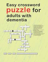 From trendy to artsy to fun, here are the best puzzles for every level. Easy Crossword Puzzles For Adults With Dementia Relaxing Activity Books For Adults The Big Activity Book For Anxious People Includes Relaxing Memory Paperback Northtown Books