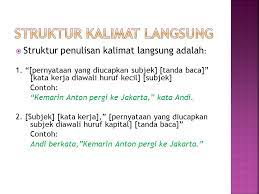 Tahukah kamu apa perbedaan keduanya? Kalimat Langsung Dan Kalimat Tidak Langsung Ppt Download