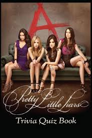 It's like the trivia that plays before the movie starts at the theater, but waaaaaaay longer. Pretty Little Liars Trivia Quiz Book Reindl Leeanne 9798635918425 Amazon Com Books
