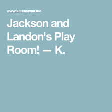 Jackson And Landon S Play Room K Playroom Jackson Room