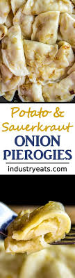 Homemade Sauerkraut Potato Onion Pierogi Recipe If You Want To Fill Your Belly Tonight Start Off Right By Preparing Pierogi Rezept Rezepte Leckerschmecker