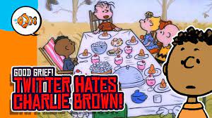 Check spelling or type a new query. A Charlie Brown Thanksgiving Outrages Twitter Youtube