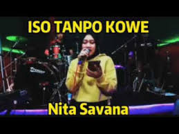 Aku wes ngarepke kowe tenanan. Iso Tanpo Kowe Cover Nita Savana Al Rosta Sogok Versi Kalem Tak Bukak Tak Bukak Youtube