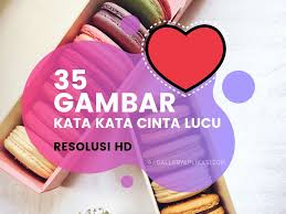 For more information and source, see on this link : 35 Gambar Kata Kata Cinta Lucu Menggelitik Penuh Makna Hd Galleryaplikasi Com