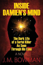 Inside Damien's Mind: The Dark Life of a Serial Killer As Seen Through  His Eyes, (Paperback) - Walmart Business Supplies