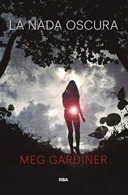 El protagonista normalmente es un policía o un detective que a través de sus dotes finalmente consigue descifrar el caso que se plantea a lo largo de la novela. Descargar Gratis La Nada Oscura Novela Policiaca Bib De Meg Gardiner En Pdf Epub Kindle Ebook Ebooks Library Hendrix