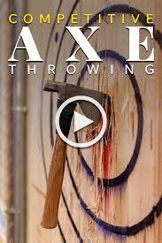 Video Competitive Axe Throwing Watl Throwing Axe Axe Throwing Hatchet