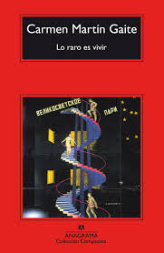 Lo Raro Es Vivir Carmen Martin Gaite Comprar El Libro Carmen Martin Gaite Comprar Libros Libros
