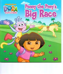 Penny The Ponys Big Race Dora The Explorer By Erica David Dora Dora The Explorer Pony