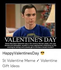 18 Best St Valentine Meme Photo 2020 Valentines Memes Saint Valentine Memes