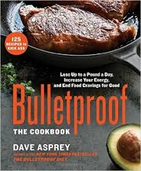 the bulletproof diet by dave asprey food list what to eat