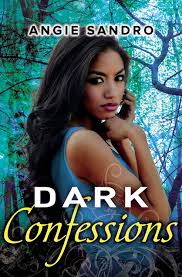 Dark Confessions by Angie Sandro | Hachette Book Group