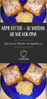 Arme Ritter Mit Zimt Zucker Und Apfelmus Rezept In 2020 Rezepte Arme Ritter Apfelmus