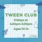 Tween Club event image
