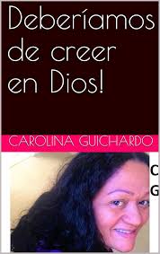 Deberíamos de creer en Dios (¿Si en realidad Dios Existe para ti?) (Spanish  Edition)